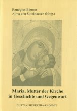 Maria Mutter der Kirche in Geschichte und Gegenwart