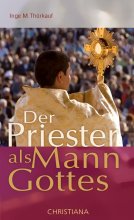 Der Priester als Mann Gottes