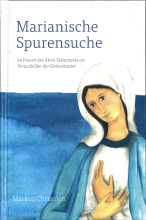 Marianische Spurensuche