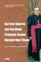 Auf den Spuren von Kardinal François-Xavier Nguyen Van Thuan